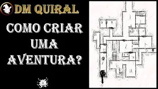 Como criar uma aventura? [Preparação que faço geralmente de 30 minutos]