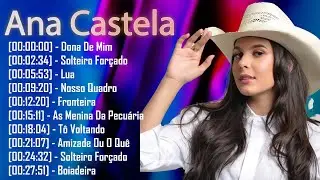 Ana Castela &ndash; Eu Minto | Top Hits & Sofr&ecirc;ncia Songs