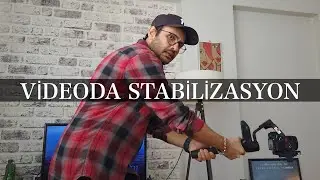 Videoda Stabilizasyon !
