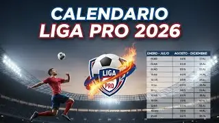 CALENDARIO COMPLETO DE LA LIGA PRO ECUADOR 2026 FASE 1 