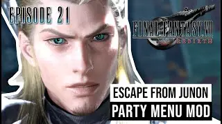 Final Fantasy VII: Rebirth - Escape from Junon - Episode 21 - Party Menu Mod