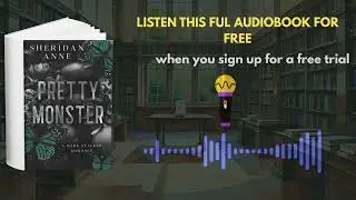 Pretty Monster by Sheridan Anne | Dark Romance Audiobook Full Summary