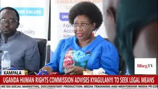 UGANDA HUMAN RIGHTS COMMISSION ADVISES KYAGULANYI TO SEEK LEGAL MEANS