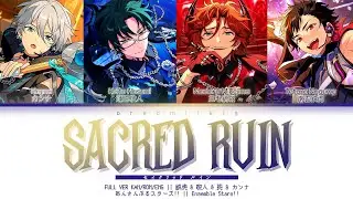 「ES!!」セイクリッド ルイン (Sacred Ruin) - Keito & Madara & Tetora & Kanna || Kan/Rom/Eng