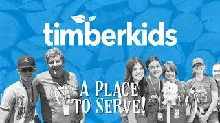 Welcome to Timberkids! A Place to Serve
