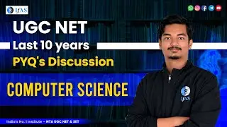 UGC NET Computer Science | PYQ's Session | June 2023 | IFAS