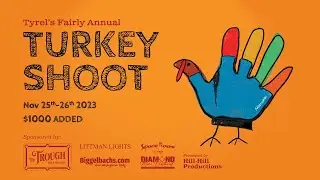 Tyrel's 3rd Fairly Annual Turkey Shoot @ Trough Bar and Billiards, Day 1