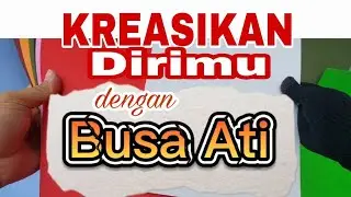 Busa Ati Bahan Craft / Buat Berbagai macam kerajinan Tangan,Review singkat #tasiksponmandiri