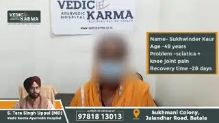 Knee & Sciatica Pain Treatment without surgery at Vedic Karma  Ayurvedic Hospital Batala 9914076900