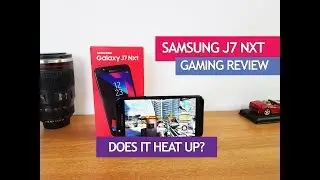 Samsung Galaxy J7 Nxt Gaming Review with Heating Test