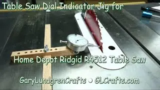 Table Saw Dial Indicator Jig for Ridgid R4512 Ep.2017-39