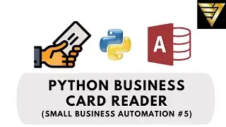 Python Business Card Reader | #179 (Small Business Automation #5)