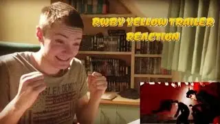 RWBY - ЖЕЛТЫЙ ТРЕЙЛЕР РЕАКЦИЯ