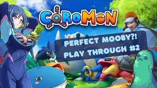 PERFECT MOOBY!!! Playthrough #2 -  Coromon
