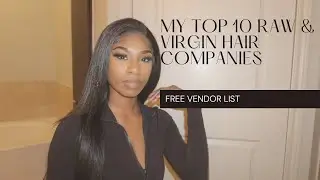 TOP 10 RAW + VIRGIN HAIR VENDOR LIST ❗️