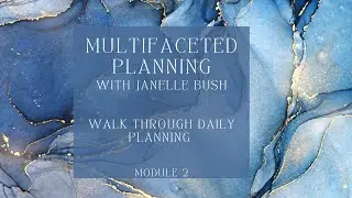 Module 2- Walk through Daily Planning
