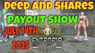 Deeds and Shares Payout Show Weekly in Entropia Universe July 14th 2025
