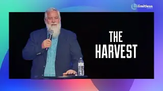 The Harvest | Don Crabtree | Limitless Church