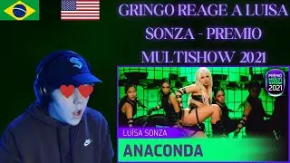 GRINGO REACTS to Luisa Sonza -  Pr&ecirc;mio Multishow 2021!