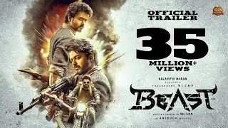 Beast - Official Trailer Live View Count | Thalapathy Vijay | Sun Pictures