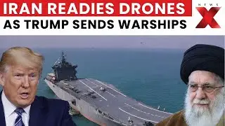 Iran Deploys 1,000 Strategic Drones Amid Trump&rsquo;s Middle East Military Threat | NewsX