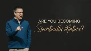 Lessons for Christian Maturity | Joel Wayne