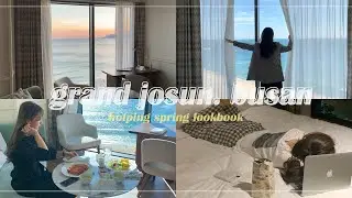 [HOTPING TV] 絶景ビュー👀💙+スタバプレゼントあり！ 海雲台 GRAND JOSUN BUSAN HOTEL オーシャンビュー🌊 春の新作撮影！
