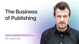 Understanding the Business of Music Publishing | Music Business Essentials S3EP03 | Vampr