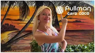 Pullman Hotel | Cayo Coco | Cuba