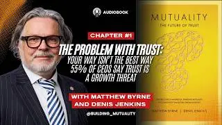 C1 The Problem with Trust:Your Way Isn&rsquo;t the Best Way 55% of CEOs say trust is a growth threat