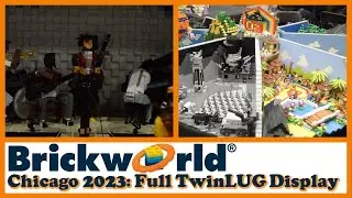 Brickworld Chicago 2023: Full TwinLUG Display and Walkthrough