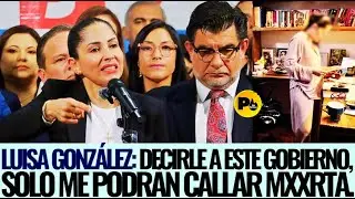 Luisa González: Decirle a este gobierno, 