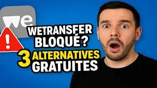 ✅ 🚫 WeTransfer Bloqu&eacute; ? 3 Alternatives Gratuites pour Envoyer de Gros Fichiers