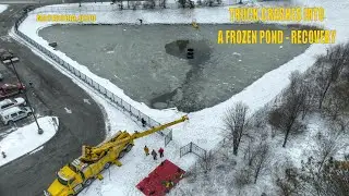 TRUCK CRASHED INTO FROZEN POND - RECOVERY