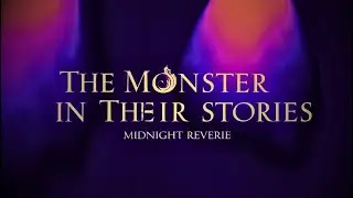 The Monster In Their Stories - Midnight Reverie (Official Music Video)