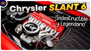 La Sorprendente Verdad Del Motor Mopar 225 Slant Six: El Indestructible