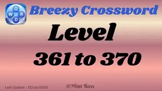 Breezy Crossword Level 361 - 370 Answers| Search Zen 🌍🧩 | Peaceful Brain Teaser | Mini boss