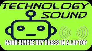 Sound | Technology | Hard Single Key Press in a Laptop