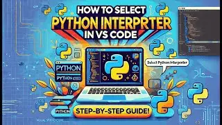 VS Code Secrets: Choosing the Best Python Interpreter for Your Projects!