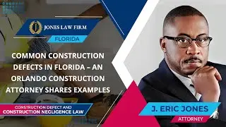 Common Construction Defects In Florida &ndash; An Orlando Construction Attorney Shares Examples