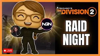 We are RAIDING!... | The Division 2 | Live Stream