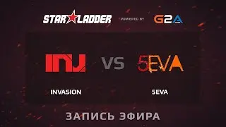 Invasion -vs- 5eva, Starladder 12 SEA GS1, Group A, game 3