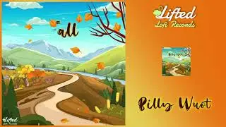 Billy Wuot - Vibe With U (Fall Frequencies Vol. 2 - Lifted Lofi Records)