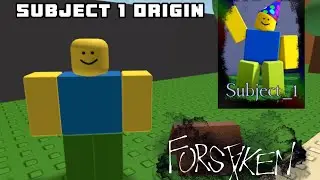 Subject 1 Origin | Roblox Forsaken