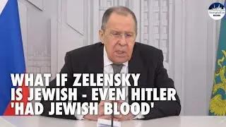 Lavrov compares Zelensky to Hitler when asked about Russia's claim to 'denazify' Ukraine