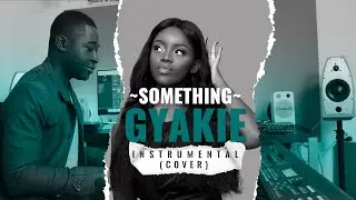Gyakie SOMETHING Piano Cover