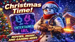 Christmas Movie Mount Rushmore, Arc Raiders Snow Update & Destiny 2&rsquo;s Future | Entertained IRL Ep. 5