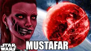 The Dark and Twisted History of Mustafar