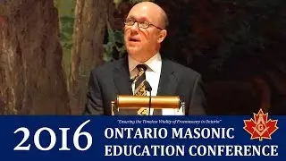 Masonic Ritual in the History of Metaphysical Thought - 2016 Ontario Masonic Education Conference
