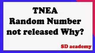 TNEA random number not released why ? TNEA random number 2020/SD academy